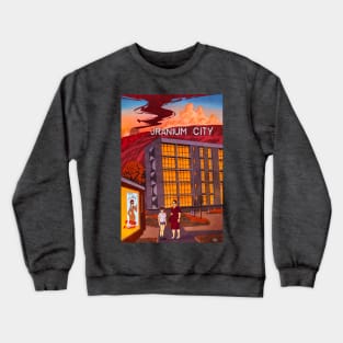 Uranium City Crewneck Sweatshirt